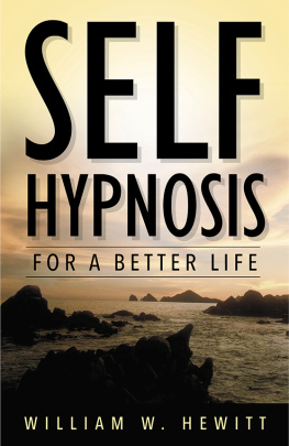 William W. Hewitt - Self Hypnosis for a Better Life