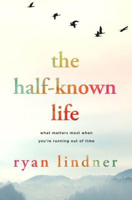 Ryan Lindner The Half-Known Life