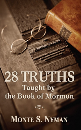 Monte S. Nyman - 28 Truths from the Book of Mormon