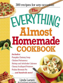 Linda Larsen - The Everything Almost Homemade Cookbook