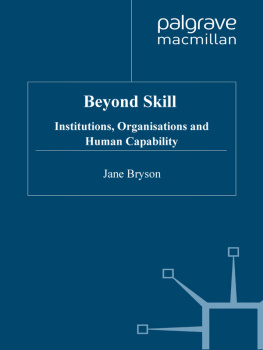 Jane Bryson - Beyond Skill: Institutions, Organisations and Human Capability