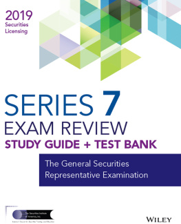 Wiley Wiley Series 7 Securities Licensing Exam Review 2019 + Test Bank: The General Securities Representative Examination