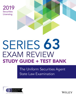 Wiley - Wiley Series 63 Securities Licensing Exam Review 2019 + Test Bank: The Uniform Securities Agent State Law Examination