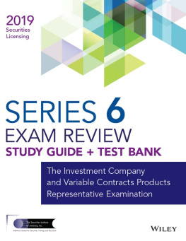 Wiley - Wiley Series 6 Securities Licensing Exam Review 2019 + Test Bank: The Investment Company and Variable Contracts Products Representative Examination