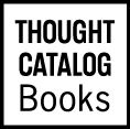 THOUGHT CATALOG BOOKS Copyright 2016 by Brianna Wiest All rights reserved - photo 1