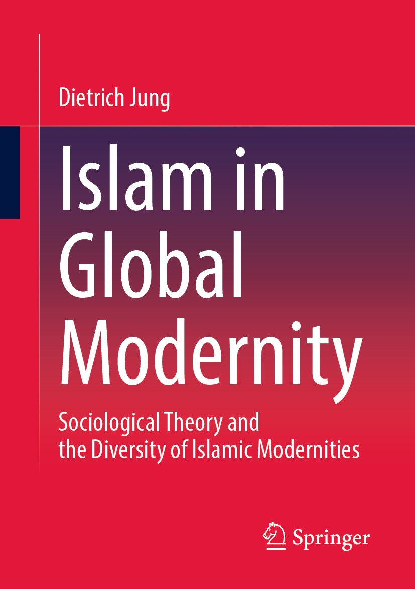 Book cover of Islam in Global Modernity Dietrich Jung Islam in Global - photo 1