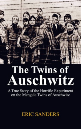 Akpuruku lilian - THE TWINS OF AUSCHWITZ: A True Story of the Horrific Experiment on the Mangele Twins of Auschwitz.