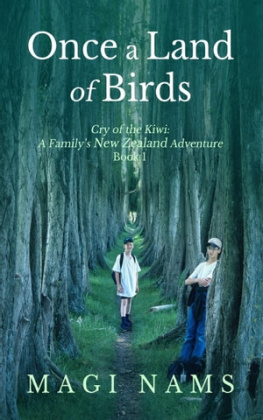 Magi Nams Once a Land of Birds: An evocative and compelling true-life family travel adventure