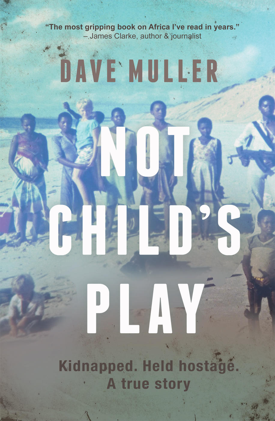 Not Childs Play First published by MFBooks Joburg an imprint of Jacana Media - photo 1