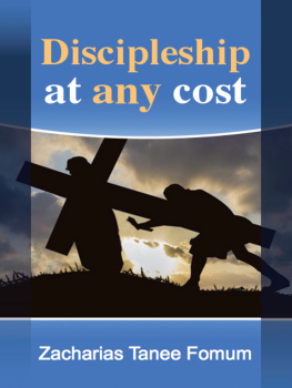 Zacharias Tanee Fomum - Discipleship At Any Cost