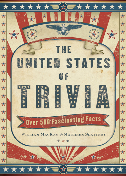 The United States of Trivia Over 500 Fascinating Facts - image 1