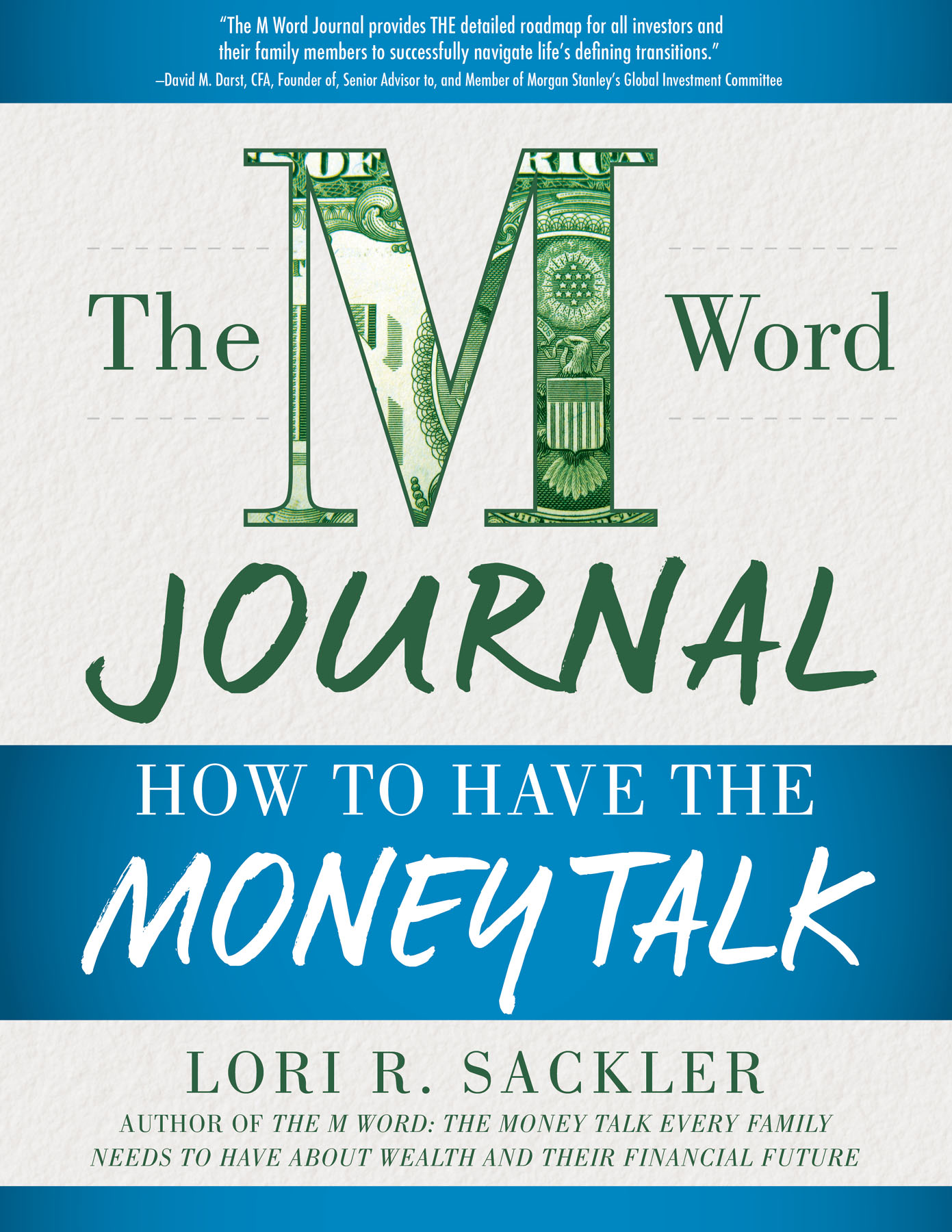 Praise for THE M WORD JOURNAL HOW TO HAVE THE MONEY TALK Successful wealth - photo 1