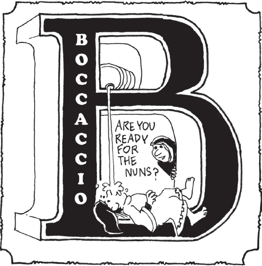 B is for Boccaccio who during the plague Acquired leisure to frolic and drink - photo 6