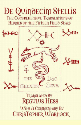 Regulus Hess - De Quindecim Stellis: The Comprehensive Translations of Hermes on the Fifteen Fixed Stars