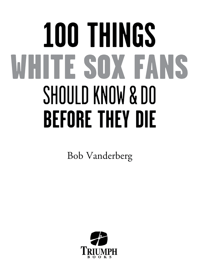 This book is dedicated to my son Brad who once was a White Sox fannote the - photo 2