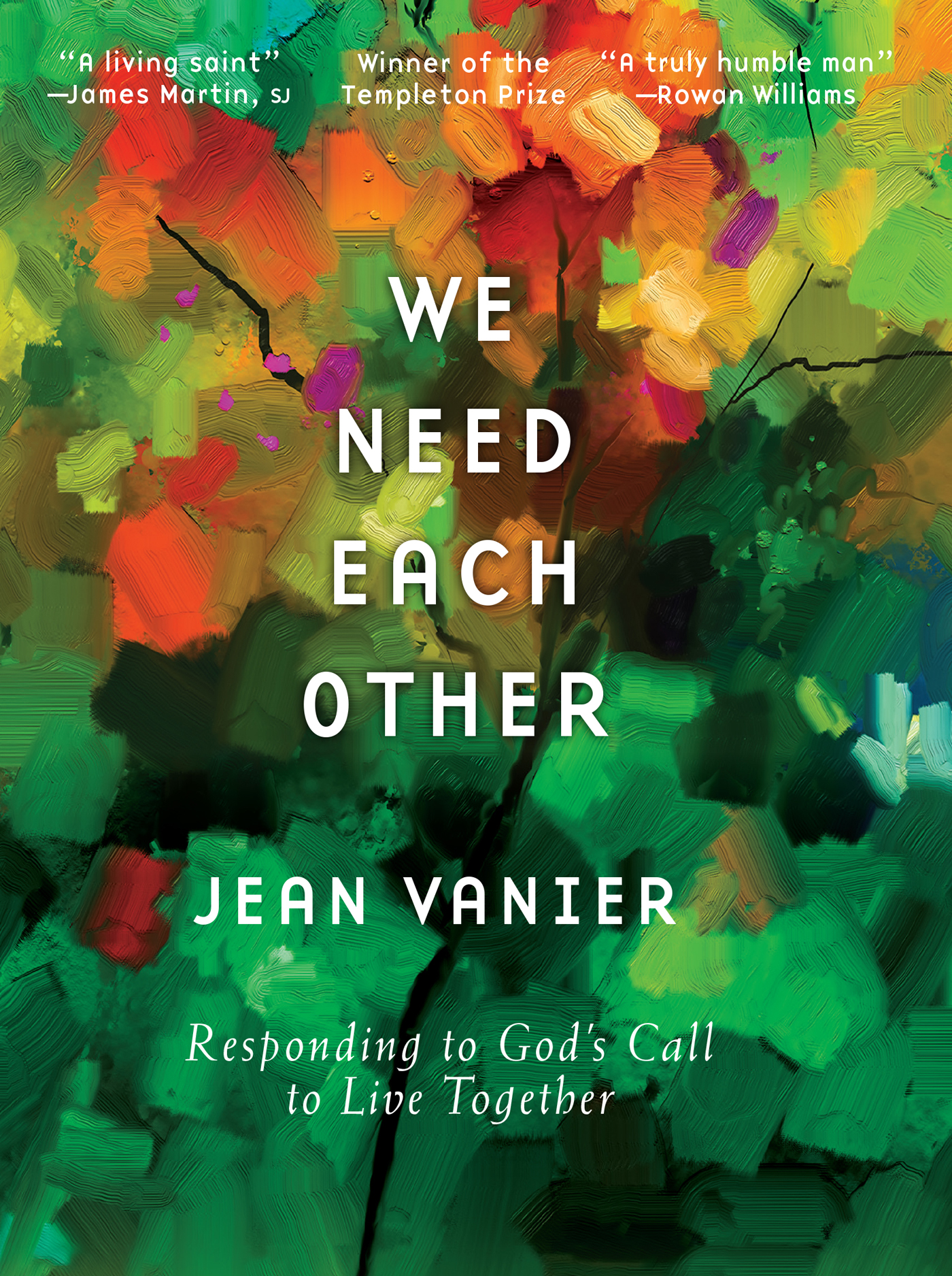 WE NEED EACH OTHER JEAN VANIER Responding to Gods Call to Live Together - photo 1