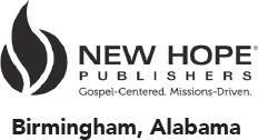 New Hope Publishers PO Box 12065 Birmingham AL 35202-2065 - photo 2