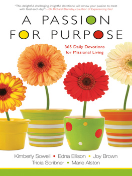 Kimberly Sowell - A Passion for Purpose: 365 Daily Devotions for Missional Living