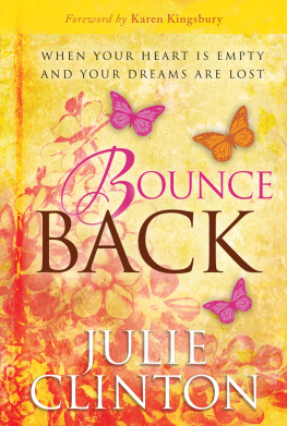 Julie Clinton - Bounce Back: When Your Heart is Empty and Your Dreams are Lost