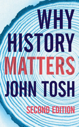 John Tosh Why History Matters