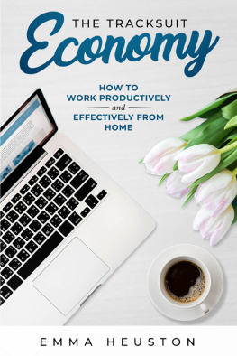 Emma Heuston - The Tracksuit Economy: How to Work Productively and Effectively From Home