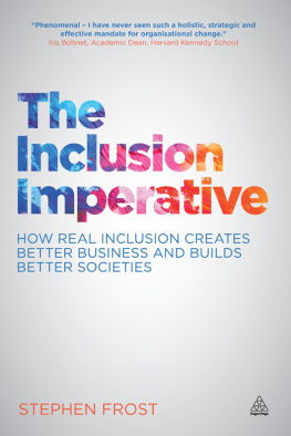 Stephen Frost - The Inclusion Imperative: How Real Inclusion Creates Better Business and Builds Better Societies