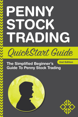 ClydeBank Finance - Penny Stock Trading QuickStart Guide: The Simplified Beginners Guide to Penny Stock Trading