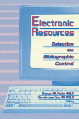 Ling Yuh W Pattie Electronic Resources: Selection and Bibliographic Control