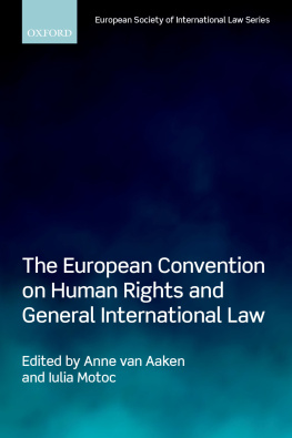 Anne van Aaken (editor) - The European Convention on Human Rights and General International Law