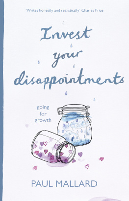 Paul Mallard - Invest Your Disappointments: Going For Growth