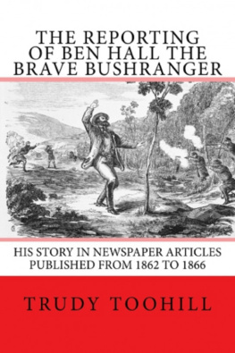 Trudy Toohill The Reporting of Ben Hall the Brave Bushranger