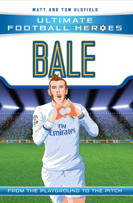 Matt Oldfield Bale (Ultimate Football Heroes)--Collect Them All!