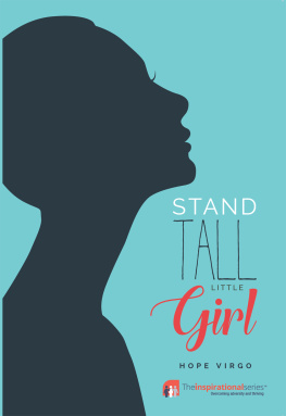 Hope Virgo - Stand Tall Little Girl: Facing Up to Anorexia