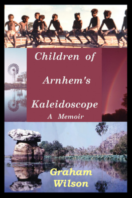 Graham Wilson - Children of Arnhems Kaleidoscope