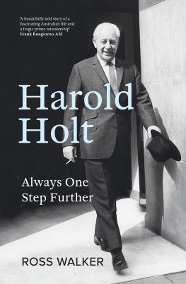 Ross Walker - Harold Holt: Always One Step Further