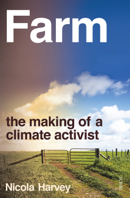 Nicola Harvey - Farm: the making of a climate activist