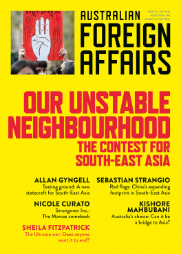 Jonathan Pearlman - Our Unstable Neighbourhood: The Contest for South-East Asia: Australian Foreign Affairs 57