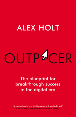 Alex Holt Outpacer: The Blueprint for Breakthrough Success in the Digital Era