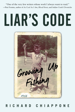 Richard Chiappone - Liars Code: Growing Up Fishing