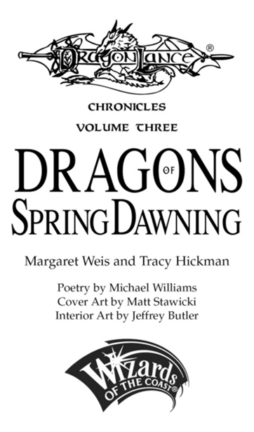 DRAGONLANCE CHRONICLES Volume Three DRAGONS OF SPRING DAWNING 1985 TSR Inc - photo 3