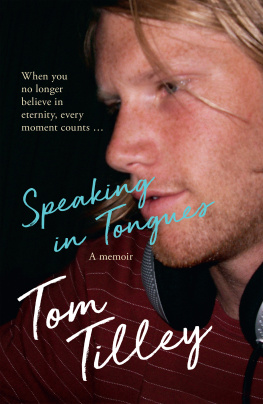 Tom Tilley - Speaking in Tongues