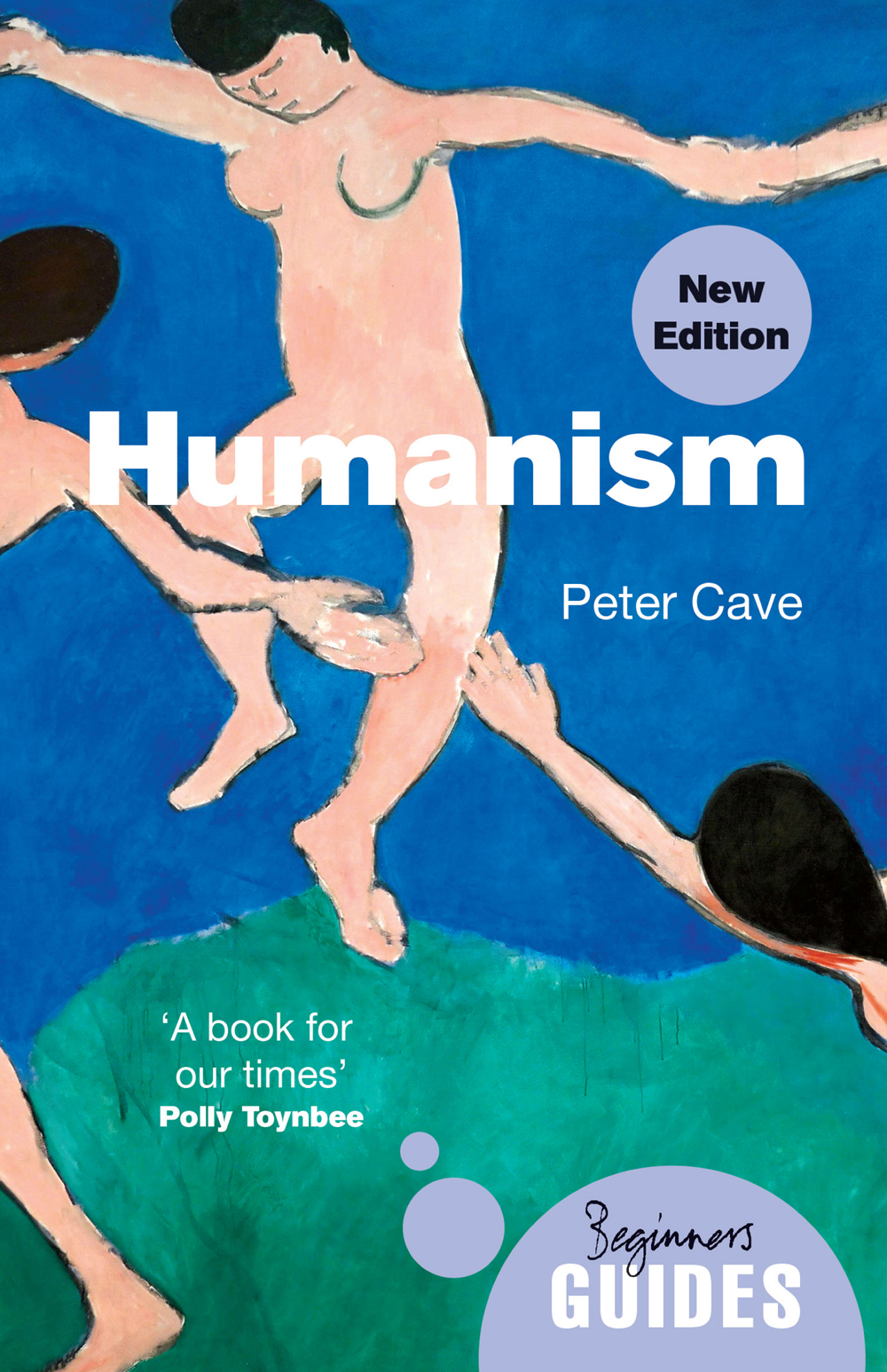 Humanism A Beginners Guide ONEWORLD BEGINNERS GUIDES combine an original - photo 1