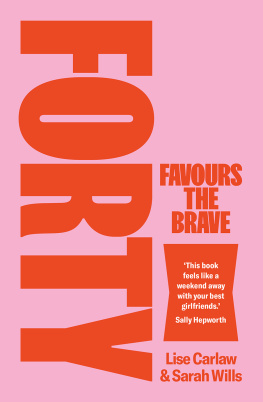 Lise Carlaw - Forty Favours The Brave