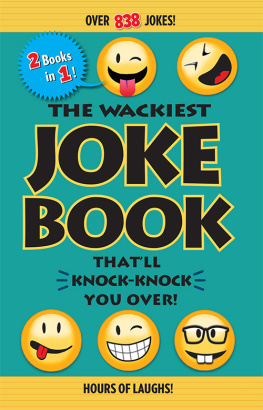 Editors of Portable Press - The Wackiest Joke Book Thatll Knock-Knock You Over!: Over 838 Jokes!