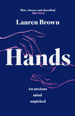 Lauren Brown Hands: An Anxious Mind Unpicked