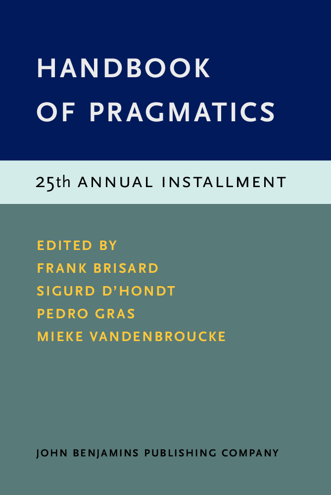 Handbook of Pragmatics 25th Annual Installment Frank Brisard Sigurd Dhondt - photo 1