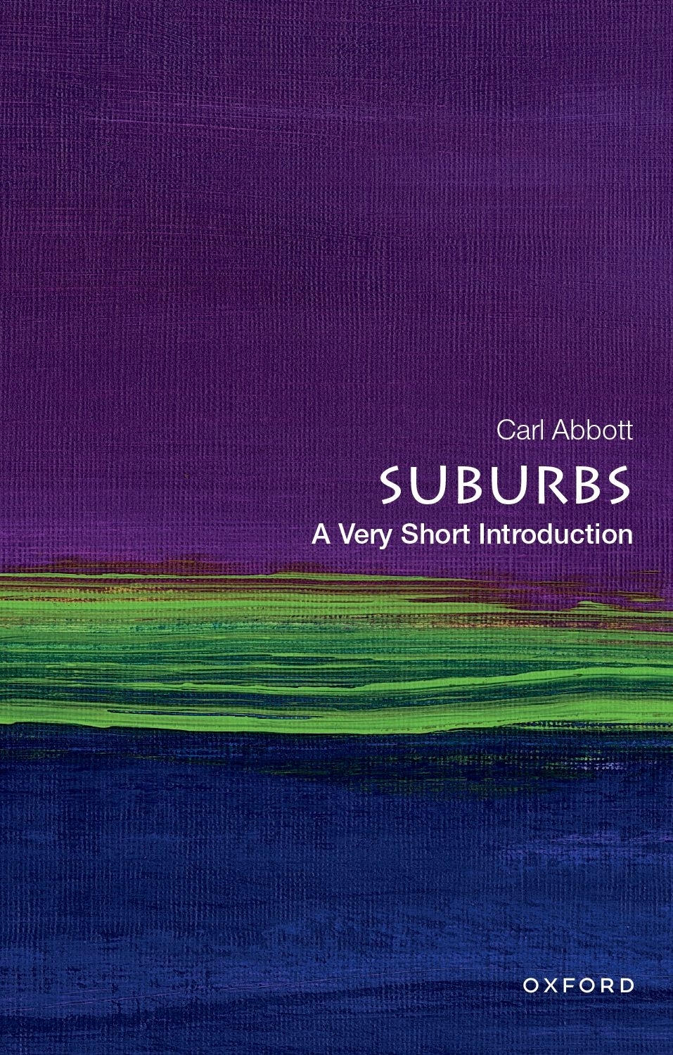 Suburbs A Very Short Introduction VERY SHORT INTRODUCTIONS are for anyone - photo 1