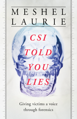 Meshel Laurie CSI Told You Lies: Giving Victims a Voice Through Forensics