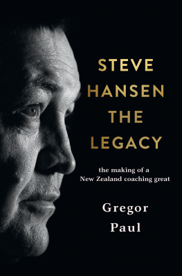Gregor Paul - Steve Hansen: The Legacy