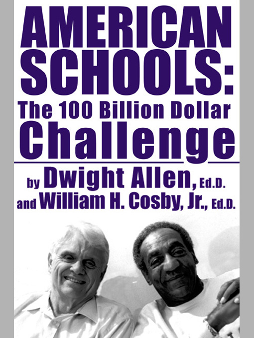 AMERICAN SCHOOLS THE 100 BILLION CHALLENGE Copyright 2000 by Dwight Allen - photo 1